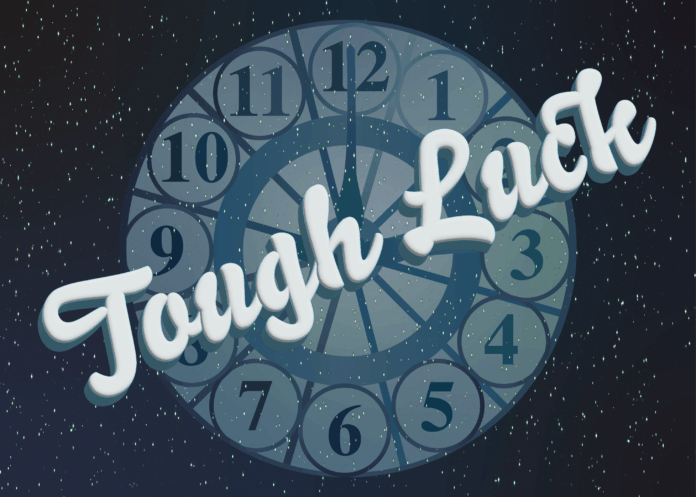 Tough Luck